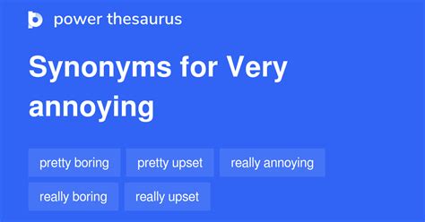 Very Annoying synonyms .
